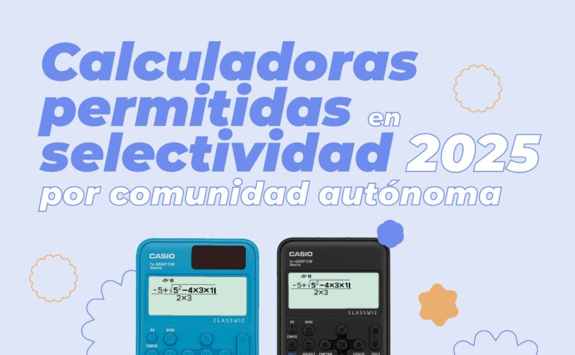 calculadoras permitidas en selectividad 2025