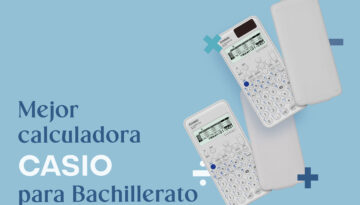 calculadora CASIO para Bachillerato