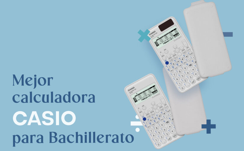calculadora CASIO para Bachillerato